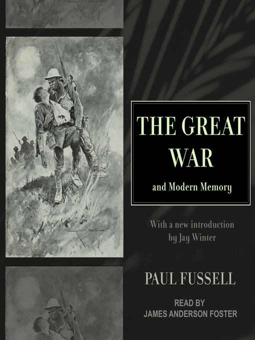 Title details for The Great War and Modern Memory by Paul Fussell - Available